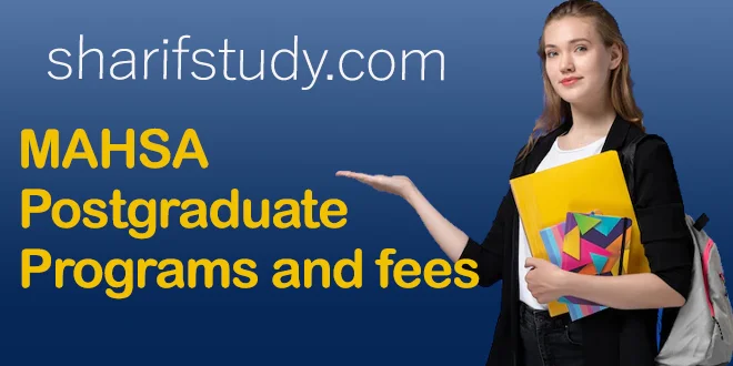MAHSA Postgraduate Programs and fees 2022-2023