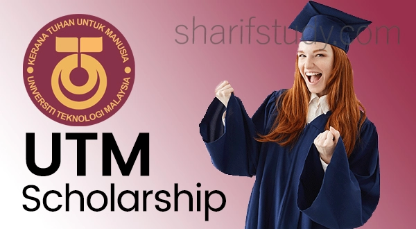 UTM Malaysia Scholarships