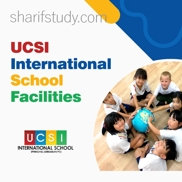 UCSI International School Facilities and Boarding
